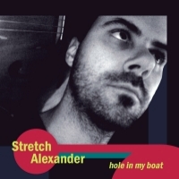 Hole In My Boat by Stretch Alexander