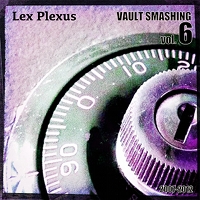 Vault Smashing Vol. 6 by Lex Plexus